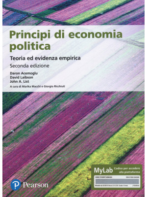 Principi di economia politica. Teoria ed evidenza empirica. Ediz. MyLab. Con Contenuto digitale per accesso on line
