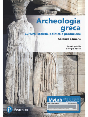 Archeologia greca. Cultura,...