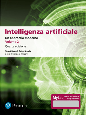 Intelligenza artificiale. Un approccio moderno. Ediz. MyLab. Vol. 2