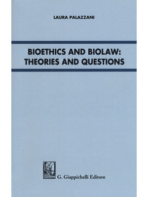 Bioethics and Biolaw: theor...