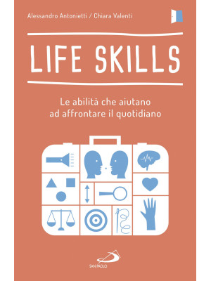 Life skills. Le abilità che...