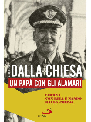 Carlo Alberto Dalla Chiesa....