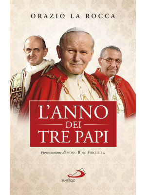 L'anno dei tre papi. Paolo ...