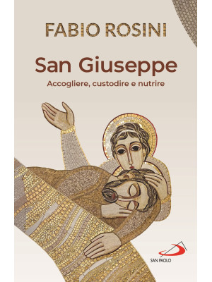 San Giuseppe. Accogliere, c...