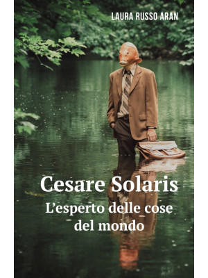 Cesare Solaris. L'esperto d...