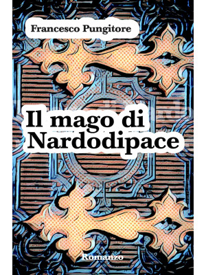 Il mago di Nardodipace