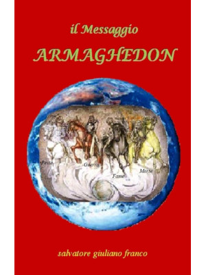 Armaghedon. Il Messaggio
