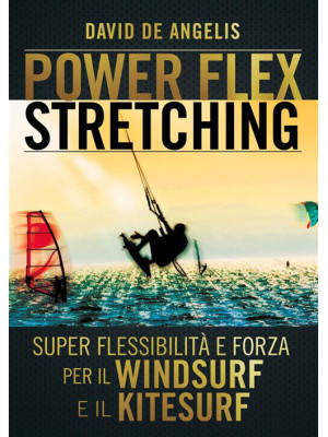 Power-flex stretching. I se...