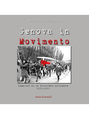 Genova in Movimento. Ediz. ...