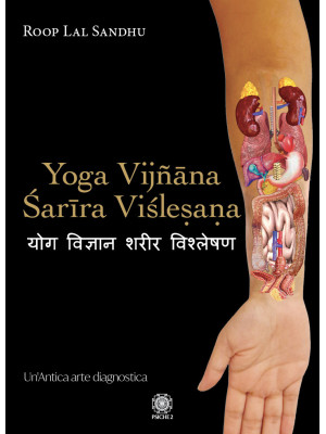 Yoga Vijñâna Sarîra Vislesa...