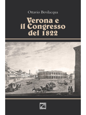 Verona e il congresso del 1822