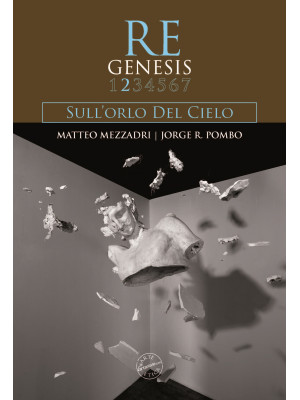 Re Genesis. Vol. 2: Sull'or...
