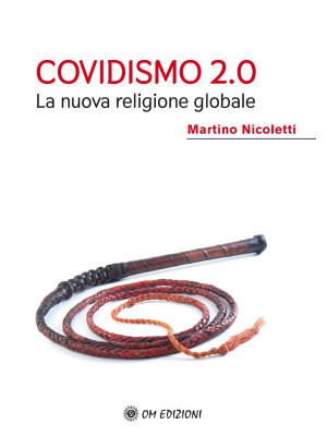 Covidismo 2.0. La nuova rel...