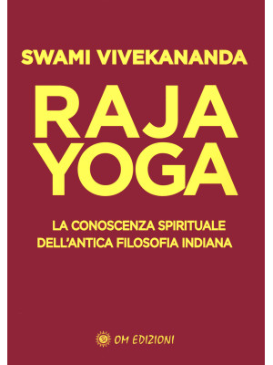 Raja yoga. La conoscenza sp...