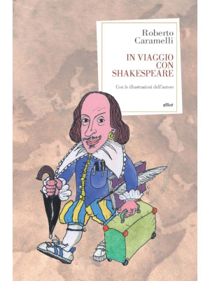 In viaggio con Shakespeare