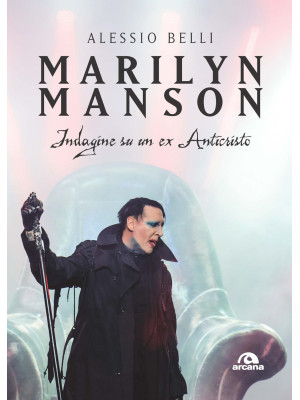 Marilyn Manson. Indagine su...