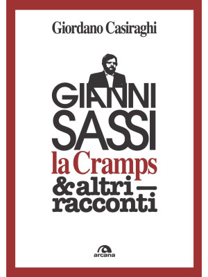 Gianni Sassi la Cramps & al...
