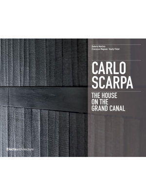 Carlo Scarpa. The House on ...