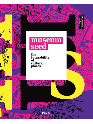 The Museum seed. The futura...