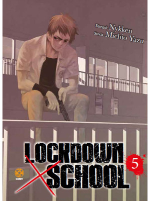 Lockdown x school. Vol. 5