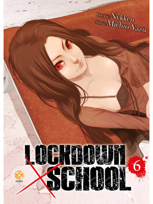 Lockdown x school. Vol. 6
