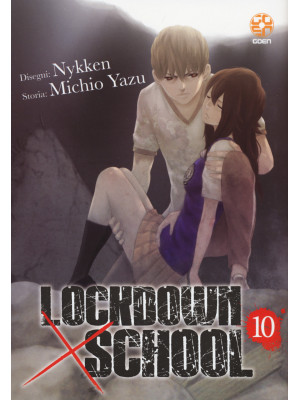 Lockdown x school. Vol. 10