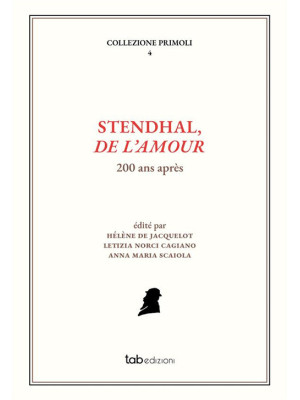 Stendhal, De l'Amour. 200 a...