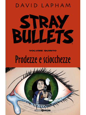 Stray bullets. Vol. 5: Prod...