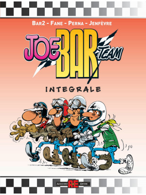 Joe Bar Team. L'integrale