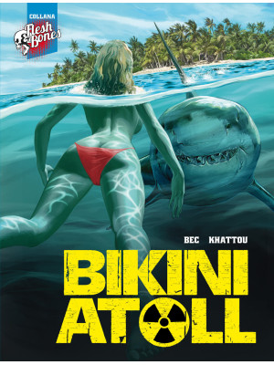 Bikini atoll. Vol. 1