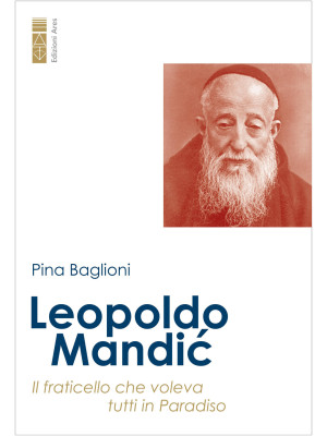 Leopoldo Mandic. Il fratice...