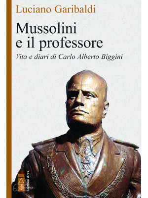 Mussolini e il professore. ...