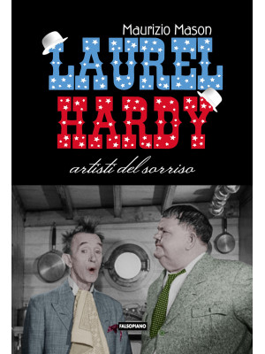 Laurel Hardy. Artisti del s...