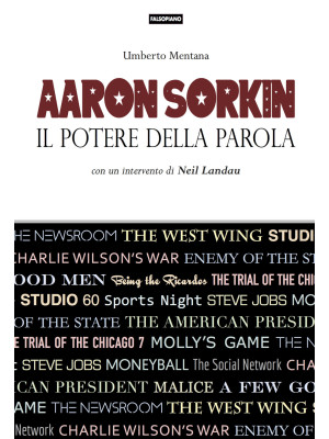 Aaron Sorkin. Il potere del...