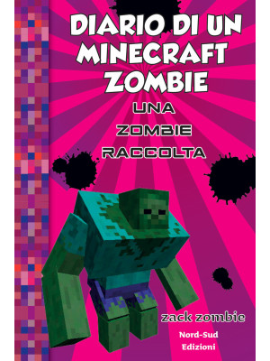 Diario di un Minecraft Zombie. Una raccolta da paura