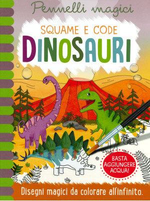 Dinosauri. Squame e code. P...