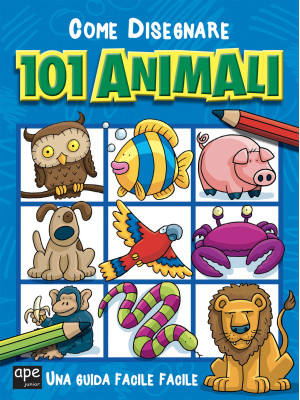Come disegnare 101 animali....