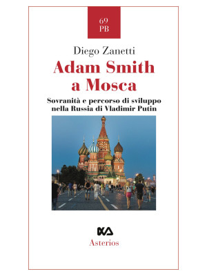 Adam Smith a Mosca. Sovrani...