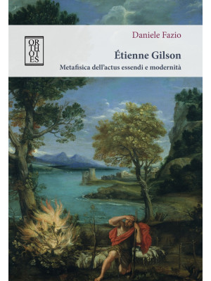 Étienne Gilson. Metafisica ...