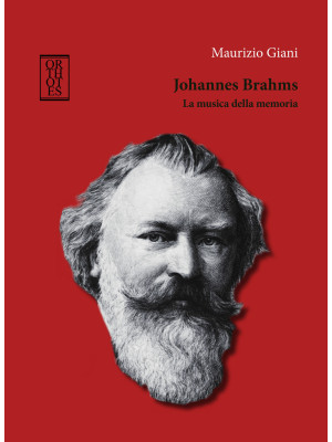 Johannes Brahms. La musica ...