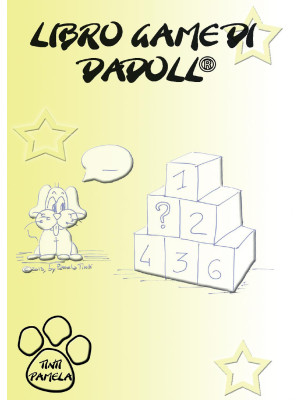 Libro game di Dadoll®. Ediz...