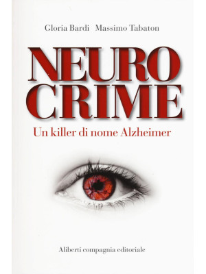 Neurocrime. Un killer di no...