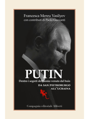 Putin. Dentro i segreti del...