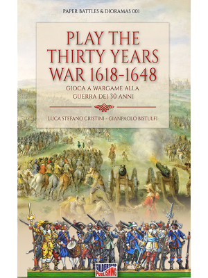 Play the Thirty Years' War ...
