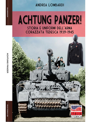 Achtung Panzer! Storia e un...