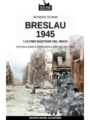 Breslau 1945: l'ultimo bast...