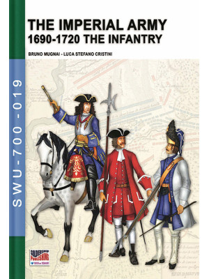 The imperial army. 1690-172...