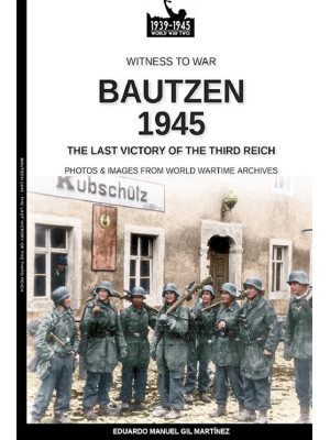 Bautzen 945. The last victo...