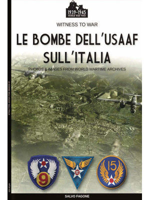 Le bombe dell'USAAF sull'It...