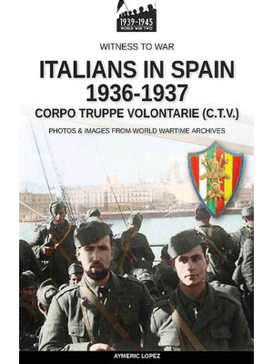 Italians in Spain 1936-1937
